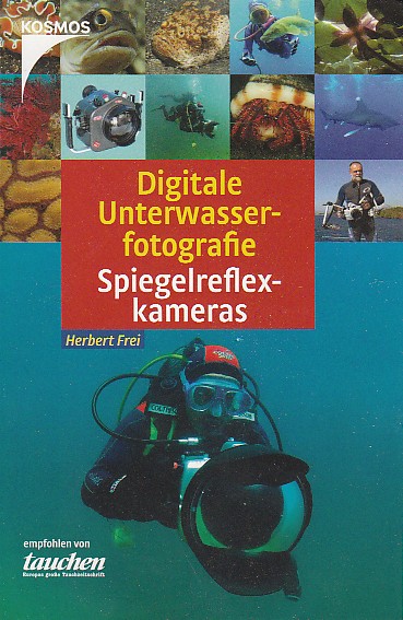 Digitale Unterwasserfotografie Spiegelreflexkameras